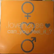 Lovehouse - Can_You_Feel_it?