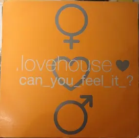 Lovehouse - Can_You_Feel_it?