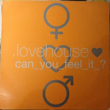 Lovehouse - Can_You_Feel_it?
