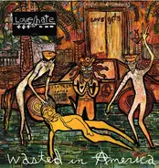 Love/Hate - Wasted in America