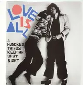 Love Is All - A Hundred Things Keep ME