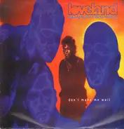 Loveland - Don'T Make Me Wait