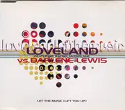 CD Single - Loveland Featuring Rachel McFarlane Vs. Darlene Lewis - Let The Music (Lift You Up)