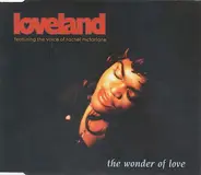 Loveland Featuring The Voice Of Rachel McFarlane - The Wonder Of Love