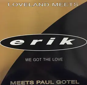 Loveland - We Got The Love