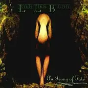 CD - love like blood - An irony of fate