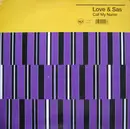 12inch Vinyl Single - Love & Sas - Call My Name