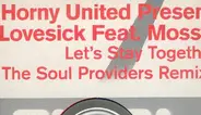 Lovesick Feat. Mossee - Let's Stay Together (Soul Providers Remixes)