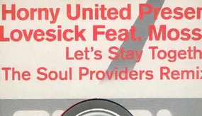 Lovesick Feat. Mossee - Let's Stay Together (Soul Providers Remixes)