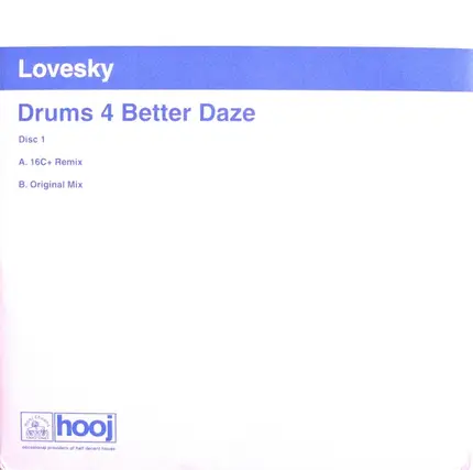 Lovesky - Drums 4 Better Daze (Disc One)