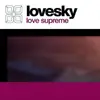 12inch Vinyl Single - Lovesky - Love Supreme - 5 Mixes - 2 Records