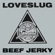 Loveslug - Beef Jerky