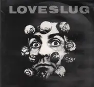 Loveslug - Snail House Rock