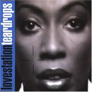 Lovestation - Teardrops