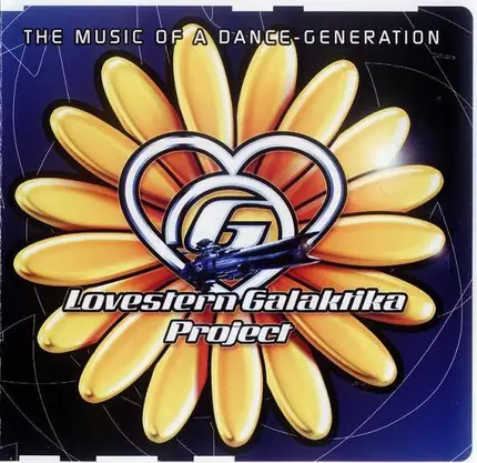 Lovestern Galaktika Project - The Music Of A Dance-Generation