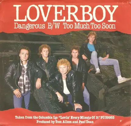 Loverboy - Dangerous / Too Much Too Soon