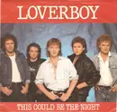 7inch Vinyl Single - Loverboy - This Could Be The Night