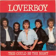 7inch Vinyl Single - Loverboy - This Could Be The Night