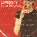 7inch Vinyl Single - Loverboy - Turn Me Loose