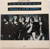 Loverboy - Break It To Me Gently