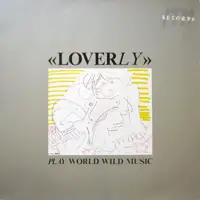 Loverly - Play World Wild Music