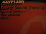 12inch Vinyl Single - Loverush - Luv 2 See Ya (Dancin) (Remixes)