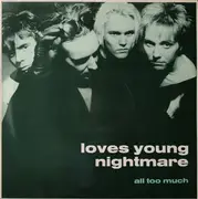 12inch Vinyl Single - Loves Young Nightmare - All Too Much