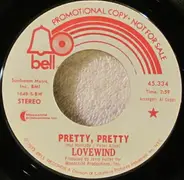 Lovewind - Pretty, Pretty