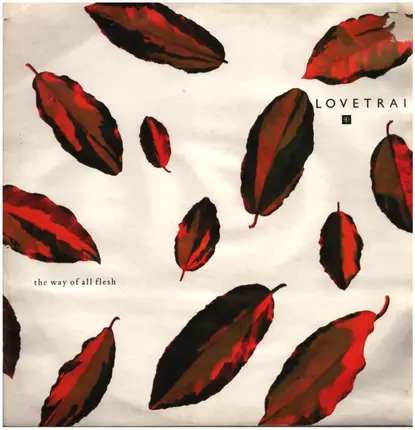 Lovetrain - The Way Of All Flesh