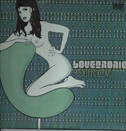 Lovetronic - You Are Love