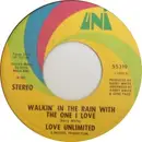 7'' - Love Unlimited - Walkin' In The Rain With The One I Love