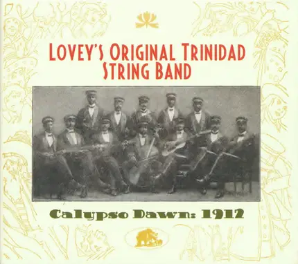 Lovey's Trinidad String Band - Calypso Dawn: 1912