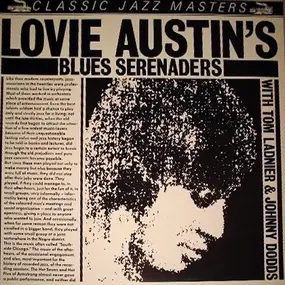 The Johnny Dodds - Lovie Austin's Blues Serenaders With Tommy Ladnier & Johnny Dodds