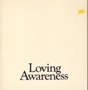 Loving Awareness - Loving Awareness