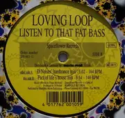 12'' - Loving Loop - Listen To That Fat Bass
