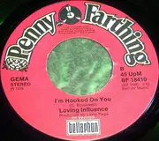 7'' - Loving Influence - Let Me Make You A Woman / I'm Hooked On You