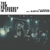 The Low Frequency in Stereo - Live at Moldejazz