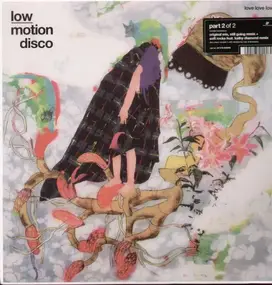 Low Motion Disco - Love Love Love Part 2
