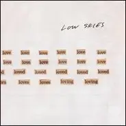 Low Skies - All The Love I Could Find