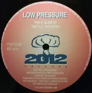 Low Pressure - Blow Up / The Bifter