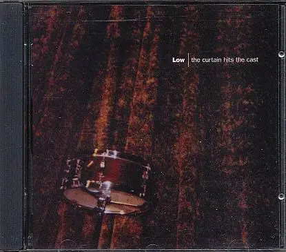 Low - The Curtain Hits the Cast