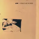 CD - Low - I Could Live In Hope