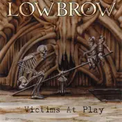 Lowbrow - Victims at Play