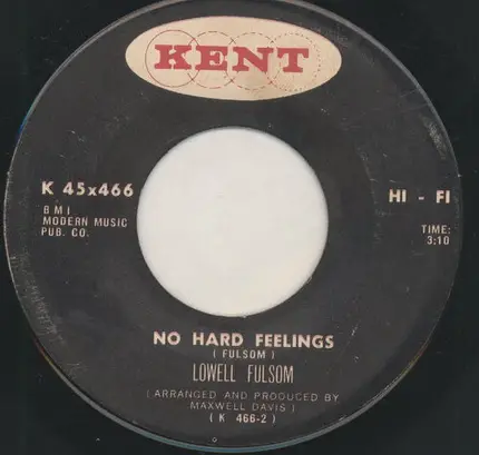 Lowell Fulsom - Everyday I Have The Blues / No Hard Feelings
