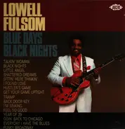 Lowell Fulsom - Blue Days, Black Nights