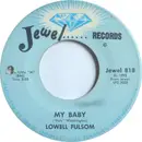 7inch Vinyl Single - Lowell Fulson - My Baby / Bluesway