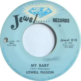 Lowell Fulson - My Baby / Bluesway