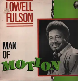 Lowell Fulson - Man of Motion