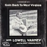 Lowell Varney And The West Virginia Boys - Goin Back To West Virginia