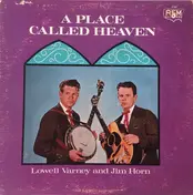 Lowell Varney - A Place Called Heaven